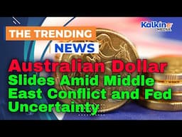 Australian Dollar Slides Amid Middle East Conflict and Fed Uncertainty