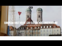 Europe’s first fully electric large Volvo wheel loader – at work beneath Munich’s city center!