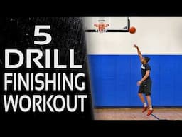 🏀 5 Finishing Drills to Score More at the Rim | Basketball Solo Workout Routine