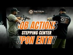CQB Actions Upon Entry: Stepping Center