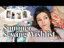 My summer sewing plans wishlist for 2025