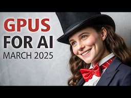 Top 10 GPUs for AI - March 2025 $259 to $9499 | Generative AI Intelligently