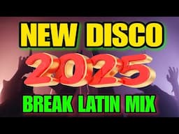 💥NEW DISCO REMIX VIRAL 2025 NONSTOP BREAK LATIN | DJ JERIC TV