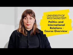Politics and International Relations  - Course Overview | The University of Westminster