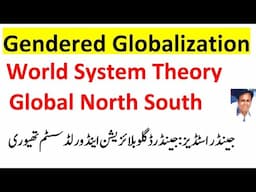 Gendered Globalization and World Theory | Globalization of Capitalism promotes Patriarchal Powers?