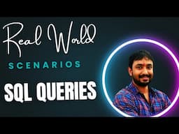 SQL Real world scenario Queries