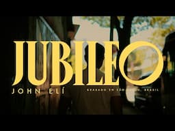 Jubileo - John Eli  (grabado en São Paulo)