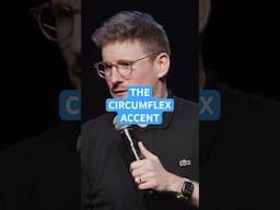 THE CIRCUMFLEX ACCENT!