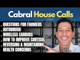 Questions for Farmers, Autobrush, Wireless Earbuds, How to Improve Cortisol, Health Concerns