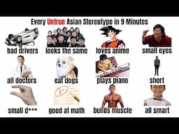 Every (Untrue) Asian Stereotype Explained in 9 Minutes