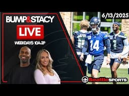 Bump & Stacy LIVE - 6/13/2025 | Seattle Sports