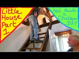 Not Quite a Chateau DIY 311 - Little House Project - Part 1 - Creating a Gite - Demolition & Stairs
