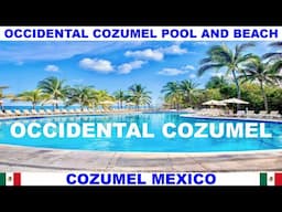 OCCIDENTAL COZUMEL ALL INCLUSIVE RESORT IN COZUMEL MEXICO -  POOL AND BEACH WALK