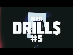 MAR - DRILL$ #5