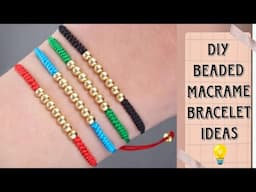 DIY BEADED MACRAME BRACELET IDEAS 💡| CREATION&YOU