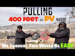 ⚡How we Pulled 400ft of PV Cable☀️11kW of Off-Grid Solar Power #tinyhouse #homestead #offgrid #solar