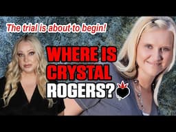Everything you need to know about this twisted case before the trial begins: Crystal Rogers