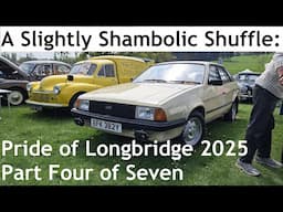A Slightly Shambolic Shuffle: Pride of Longbridge 2025 - Part Four of Seven