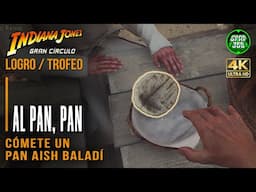 Indiana Jones y el Gran Círculo | Logro / Trofeo: Al pan, pan (Comernos un pan aish baladí)