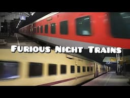 Furious Night Trains | Sahid+Kalka Mail+Vibhuti+Sare Jahan Se Accha+Jamalpur Express+Kanchankanya