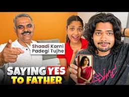 Saying yes to my father gone wrong 😱