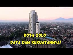 SURAKARTA ATAU SOLO, INI DIA KEKUATAN SOLO DAN DATANYA!