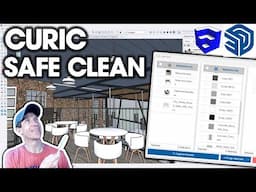 Clean Up SketchUp Models the RIGHT Way with Curic SafeClean! (Free Extension)