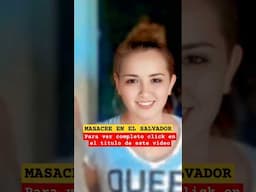 👆 Masacre en EL SALVADOR #elsalvador #short #shorts #videoviral #feedshorts #feed