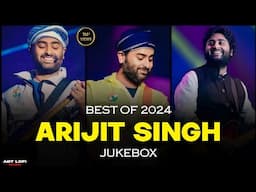 Best Of Arijit Singh 2024 | Arijit Singh Hits Songs | Arijit Singh Jukebox Songs | Indian Songs
