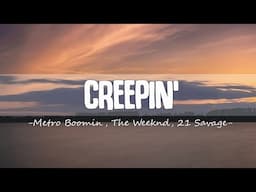 Metro Boomin, The Weeknd, 21 Savage - Creepin' (Lyrics)