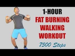 1-Hour Fat Burning Workout Walking Workout - 7500 Steps - No Equipment