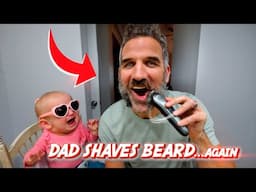 Dad Shaves Beard...again