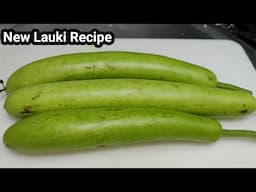 लौकी की ये रेसिपी 1 बार बना ली तो हफ्ते में 4 बार बना कर खाओगे | Lauki Recipe | Chef Ashok #lauki