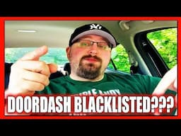 BLACKLISTED on DoorDash... It's FINALLY Happening and You Need to Know WHY!