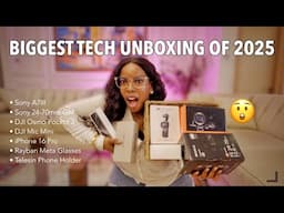 I'm back! Unbox with me - Sony A7III, DJI Osmo Pocket 3, Sony 24-70mm GM, iPhone 16,Meta Glasses,etc