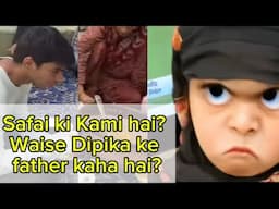 Hygiene ki Kami hai Sahiba ke Ghar mein | Dipika ke father kahan hein?
