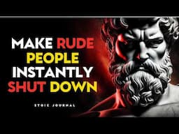 How To Leave a Rude Person Speechless - STOIC PHILOSOPHY
