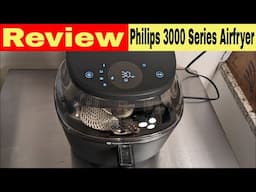 Philips 3000 Series Airfryer, - 6.5 Qt (6.2 L) Review