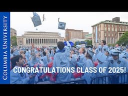 Highlights From Columbia’s Commencement Week