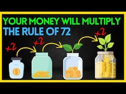 The Rule of 72 EXPLAINED! How Long Will It Take to Double Your Money?