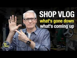 Shop Vlog: what’s gone down, what’s coming up [video 606][AD]