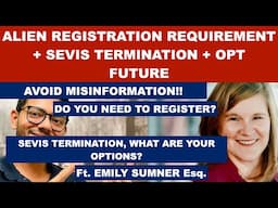 Alien Registration Requirement | SEVIS Termination | OPT | Everything you need to know #uscis