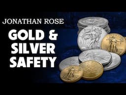 Jonathan Rose: Gold and Silver Safety 06/11/2025
