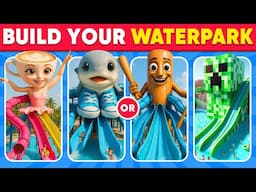 Would You Rather - Build Your Ultimate Dream Waterpark 🏡🌊🎢🦄 Daily Quiz