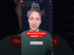 Recession Fears Are BACK