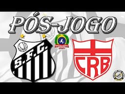 Pós-jogo: Santos 1x1 CRB