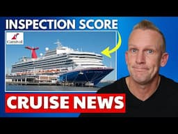 CRUISE NEWS: New Ships, Big Changes & CDC Inspection Issues!