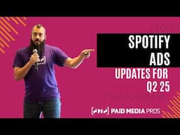Spotify Ads Updates for Q2 2025