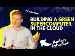 Building a green supercomputer in the cloud | Anders Lybecker