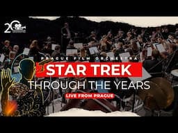 STAR TREK · Through the Years ·  · George Korynta · Prague Film Orchestra (Live)